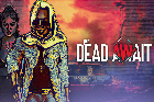 The Dead Await