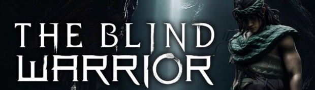 The Blind Warrior - single-player action adventure